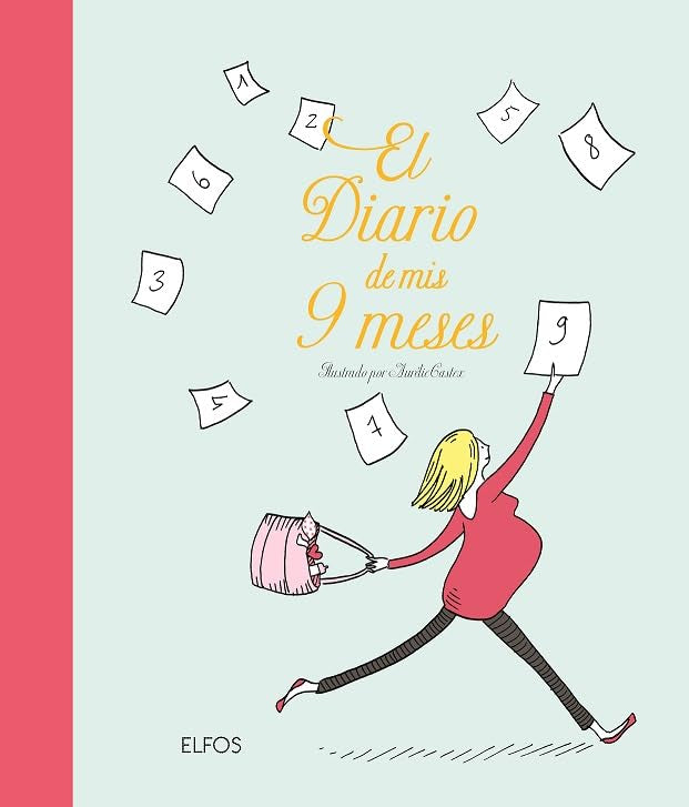 El diario de mis 9 meses (SIN COLECCION)