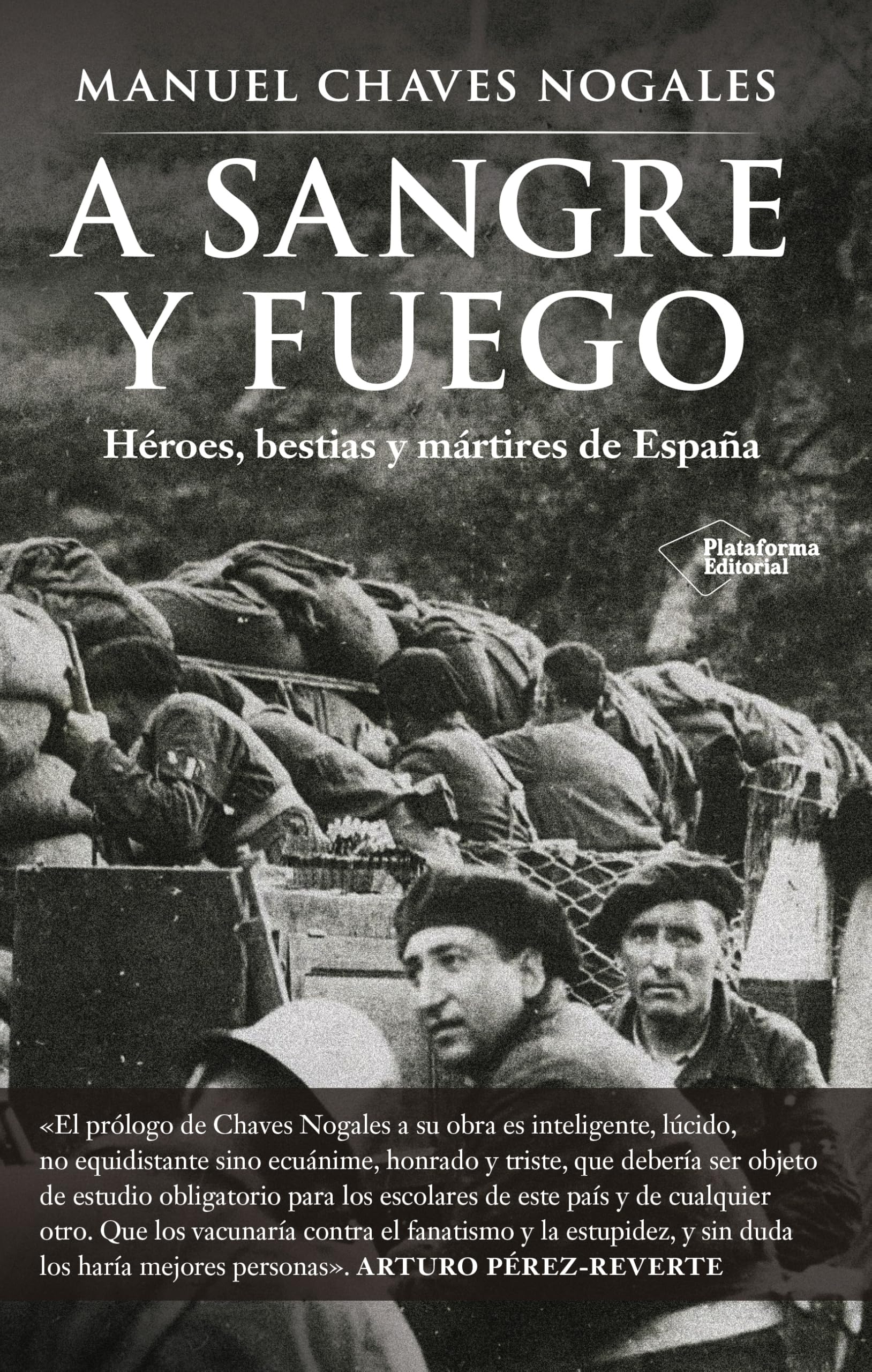 A sangre y fuego: Héroes, bestias y mártires de España