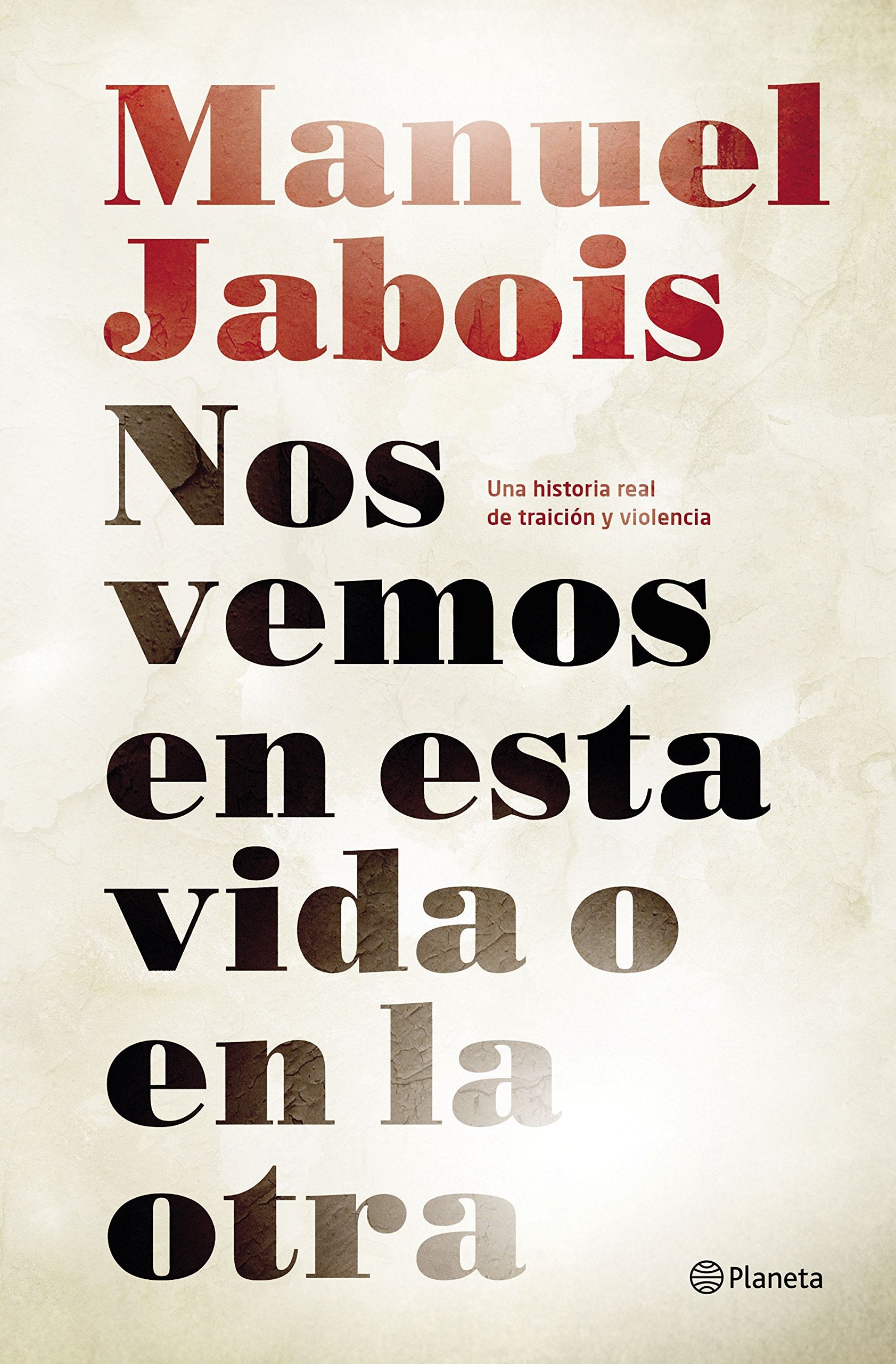 Nos vemos en esta vida o en la otra (No Ficción)