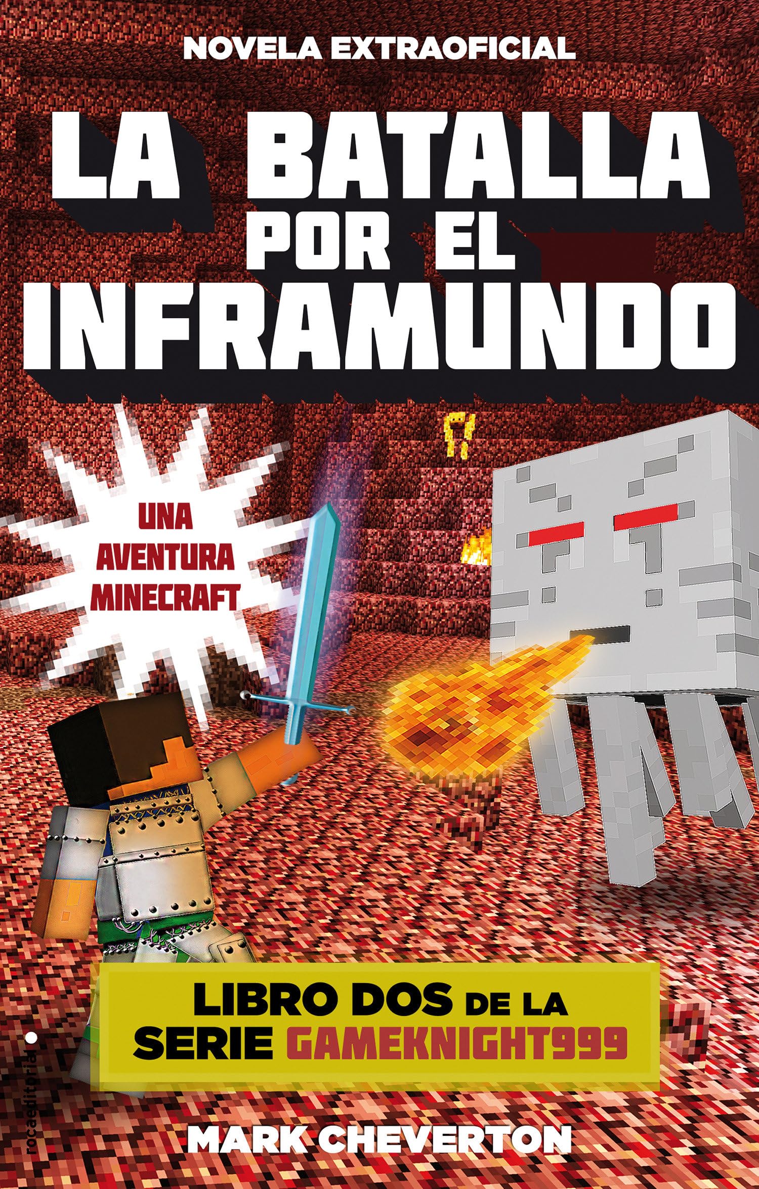 La batalla por el inframundo: Una aventura Minecraft (Minecraft: Gameknight999)