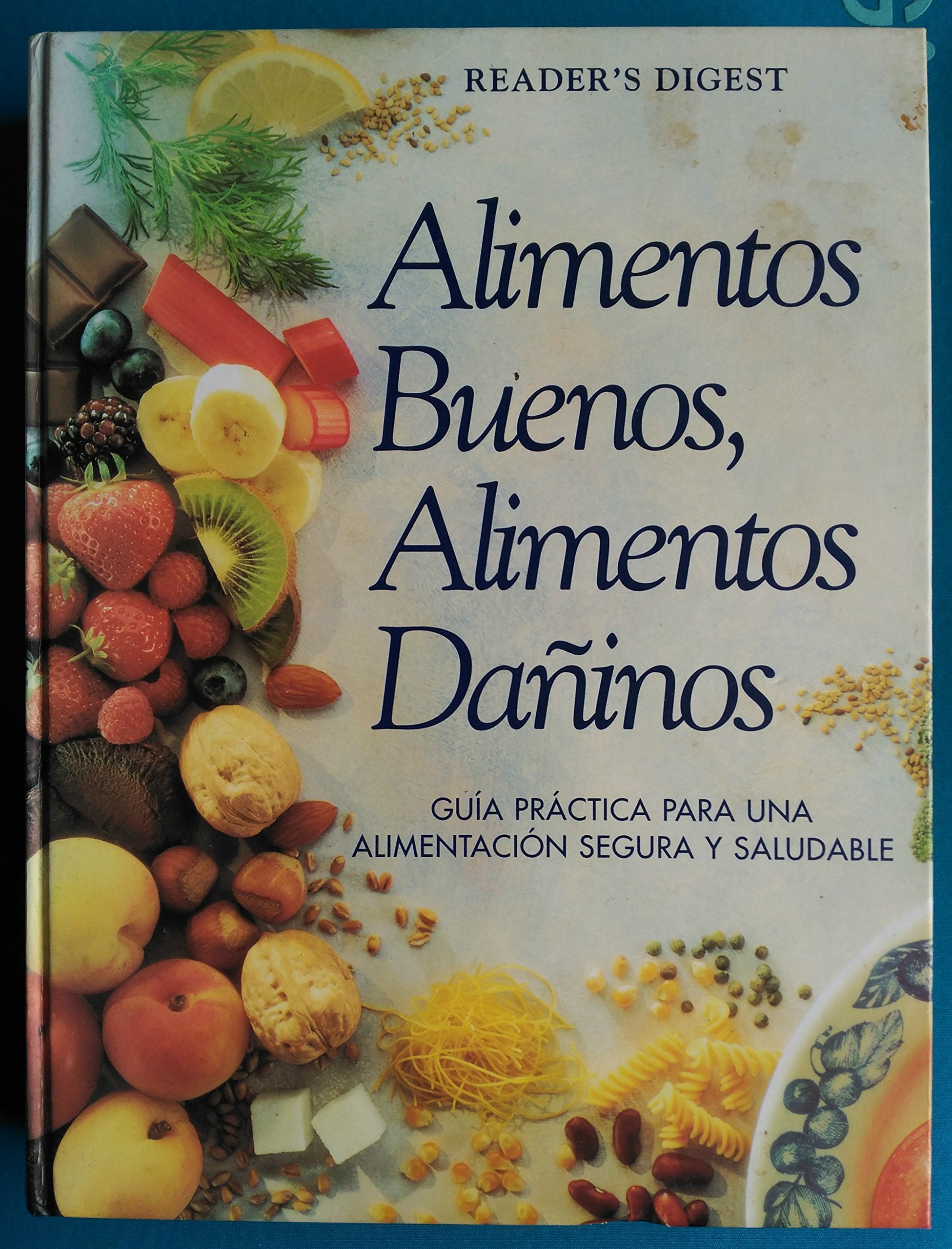 Alimentos Buenos, Alimentos Daninos