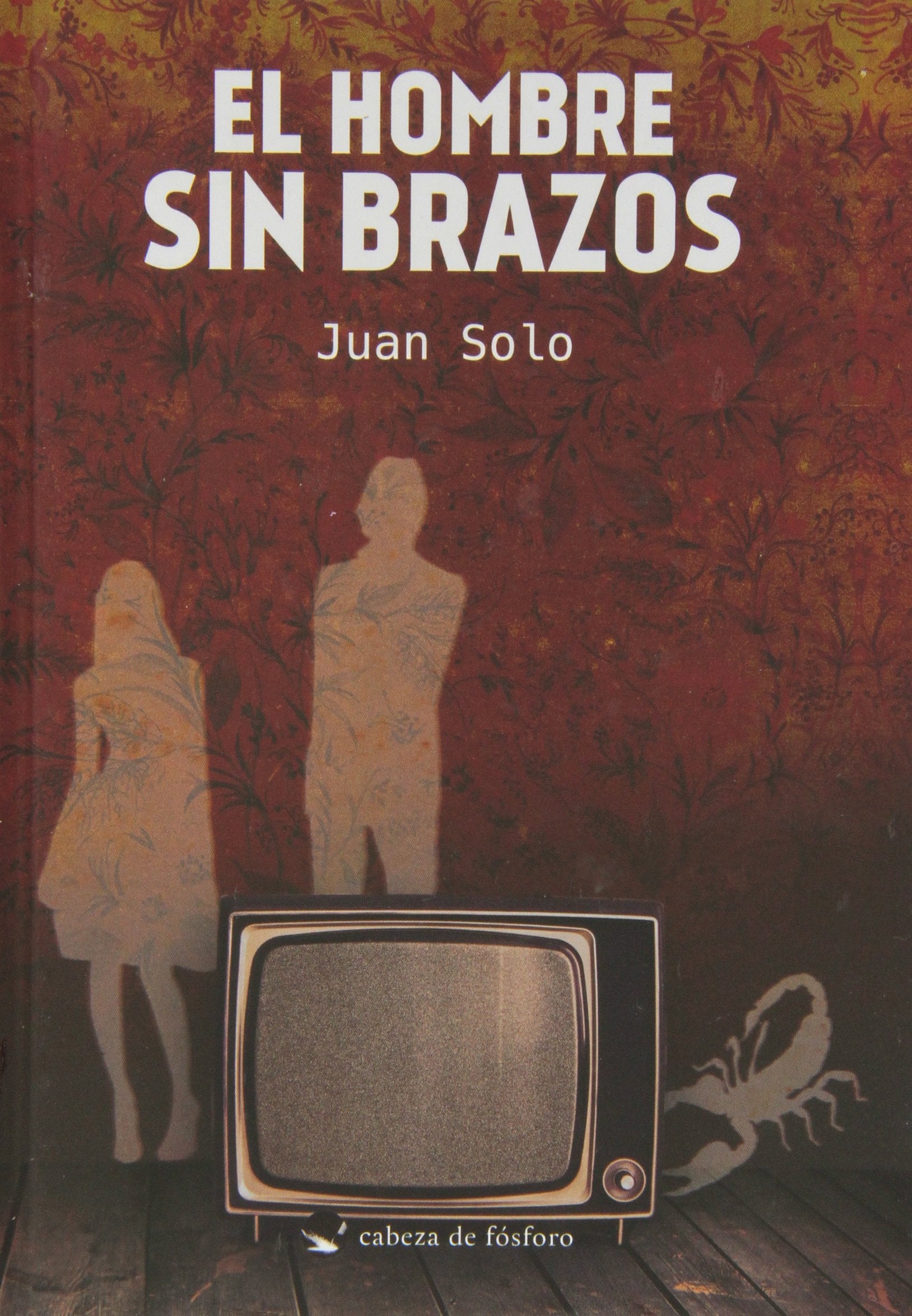 El hombre sin brazos