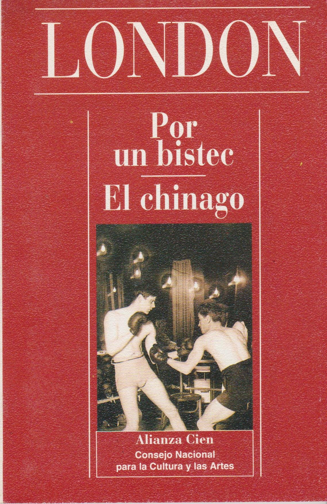Por un bistec. el chinago