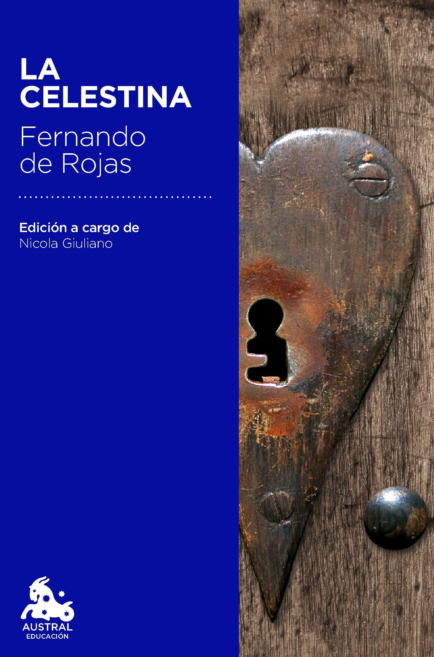 La Celestina: Edición a cargo de Nicola Giuliano (Austral Educación)