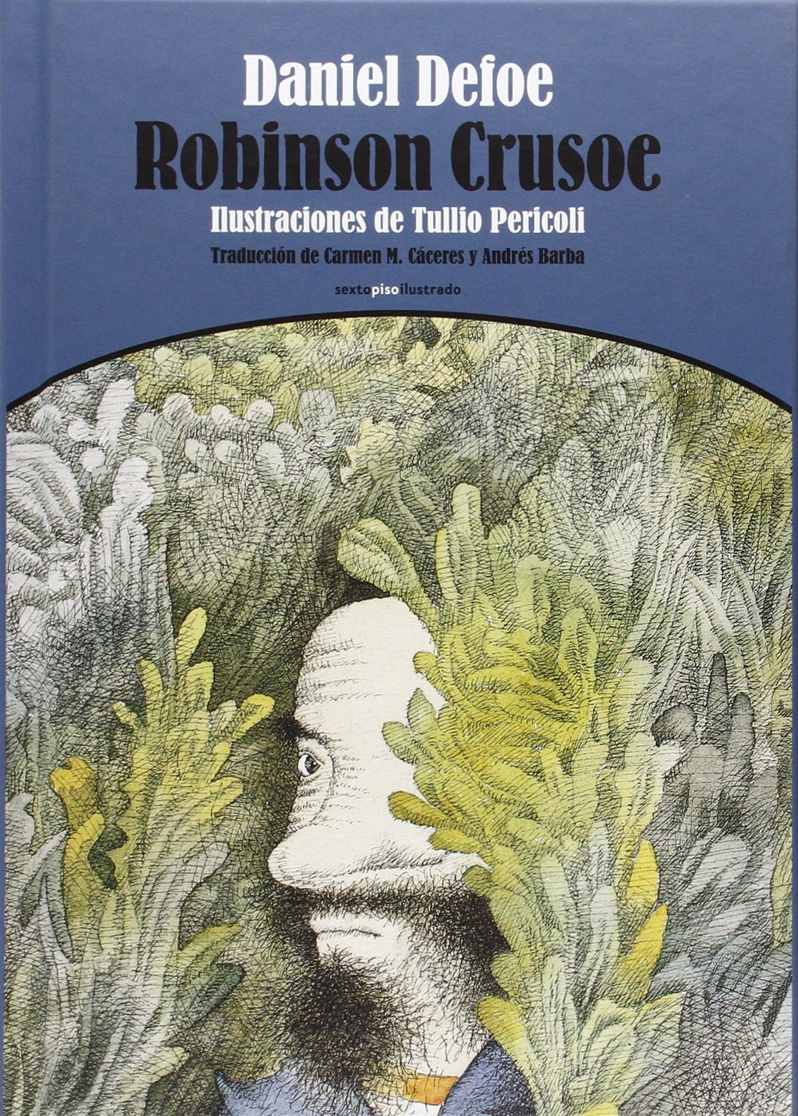 Robinson Crusoe (Sexto Piso Ilustrado)