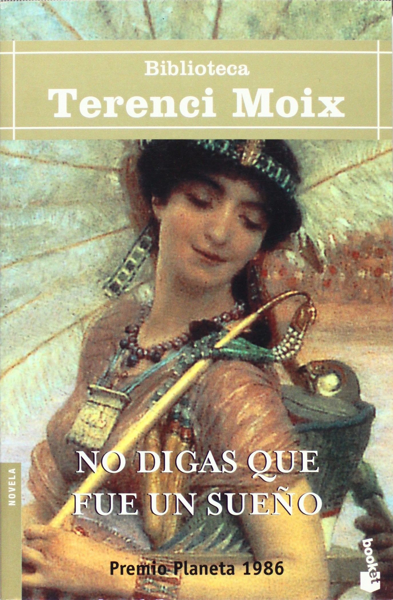 No digas que fue un sueño: 11 (Biblioteca Terenci Moix)