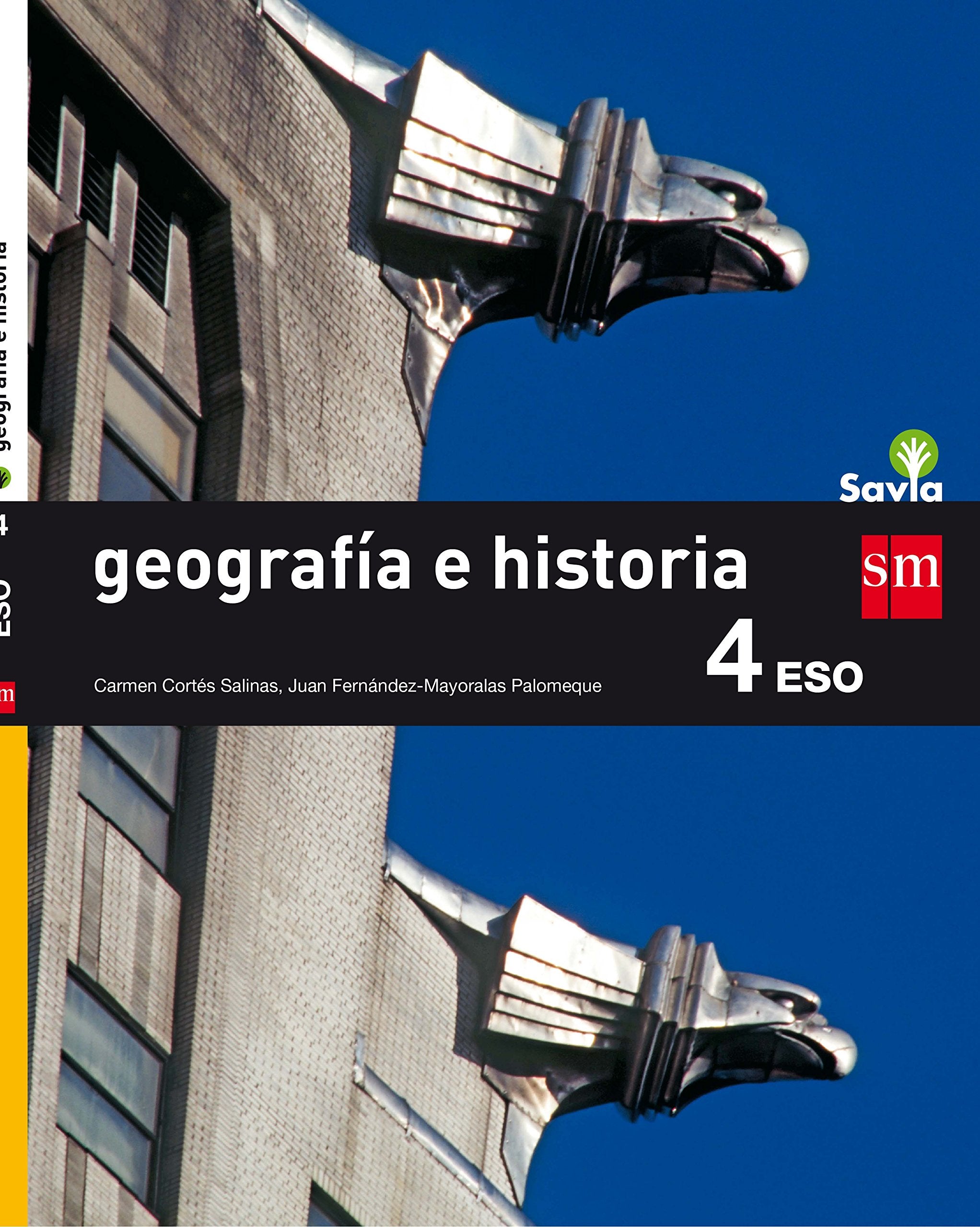 Geografía e historia. 4 ESO. Savia - 9788467586954