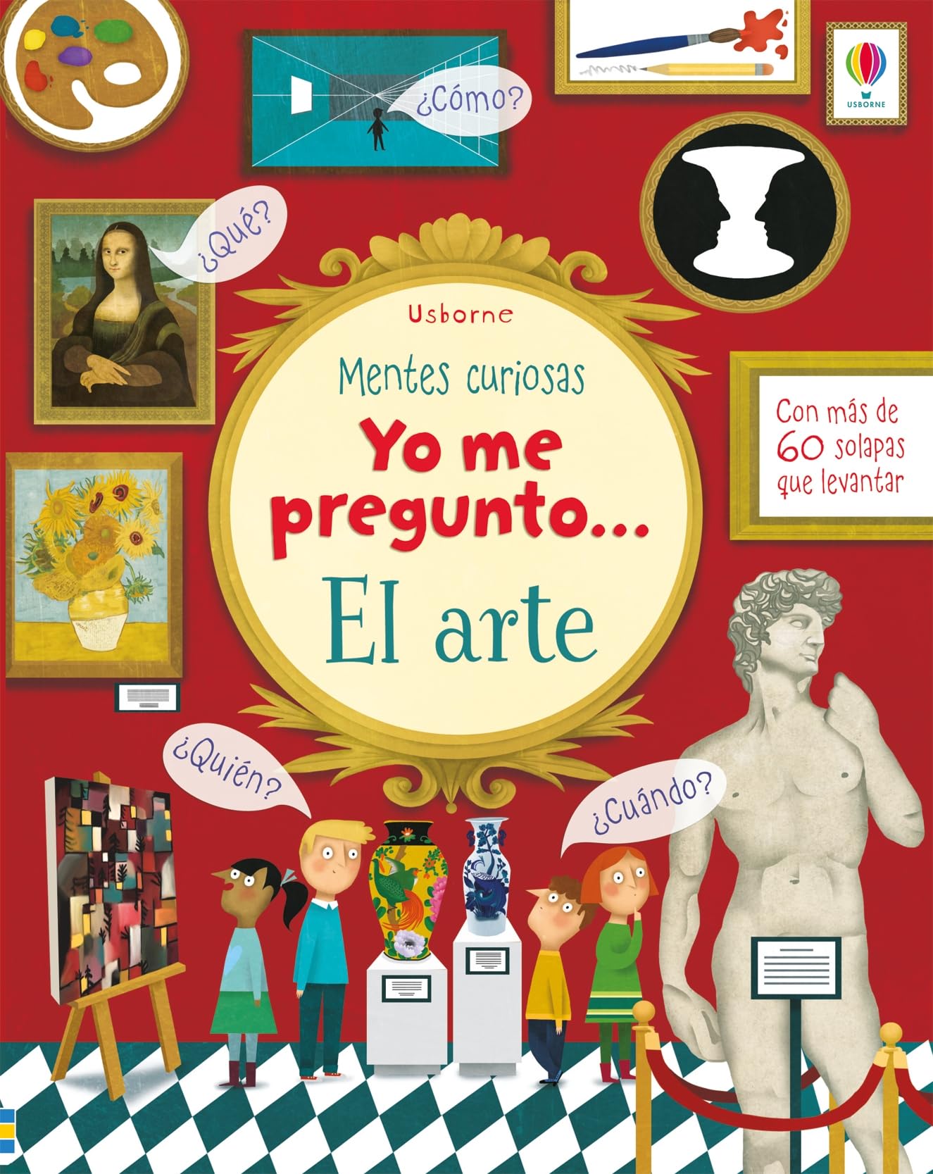 Yo me pregunto... El arte (Mentes curiosas)