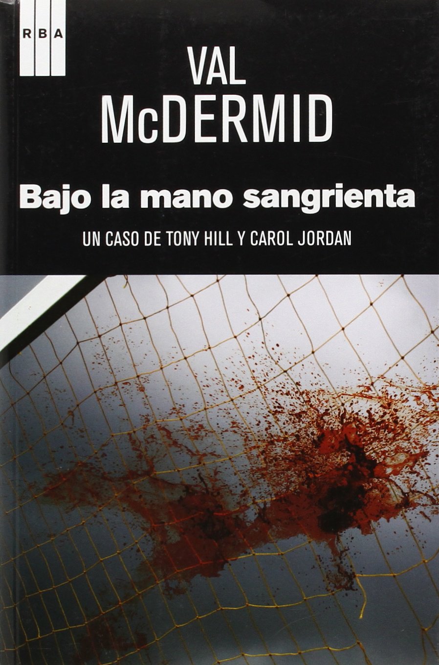 Bajo la mano sangrienta (Serie Negra)