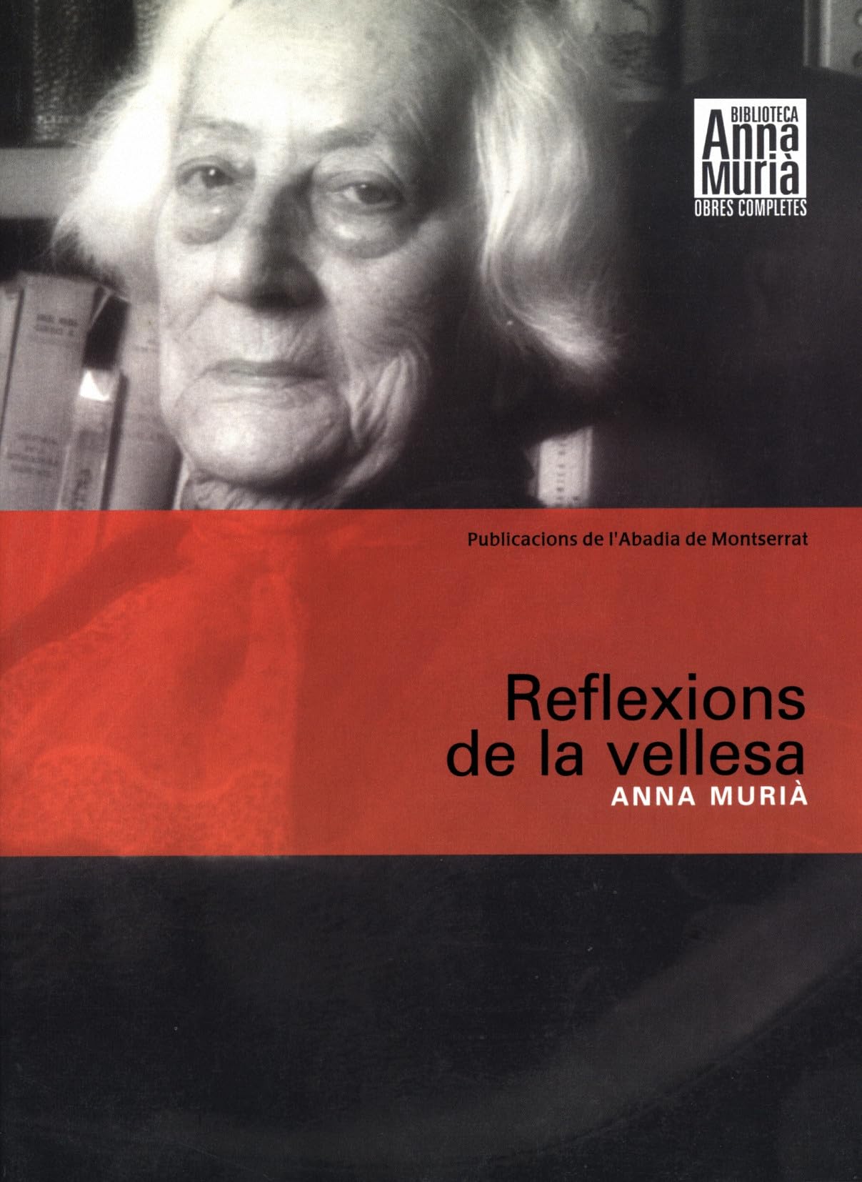 Reflexions de la vellesa: 10 (Biblioteca Anna Murià)
