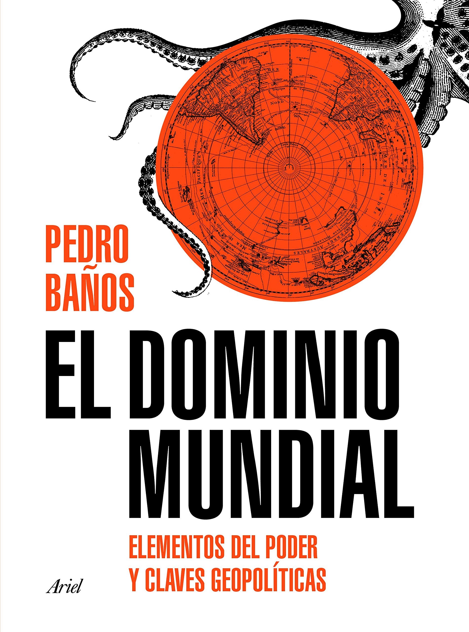 El dominio mundial. Una guía visual del poder