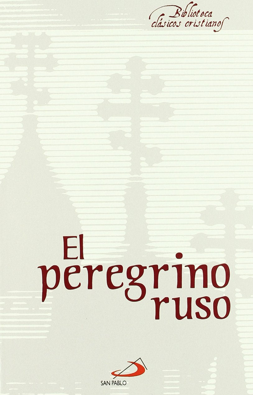 El peregrino ruso: 15 (Biblioteca de clásicos cristianos)