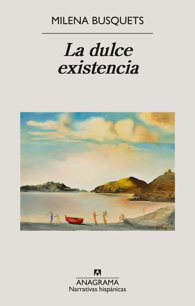 La dulce existencia (Narrativas hispánicas)