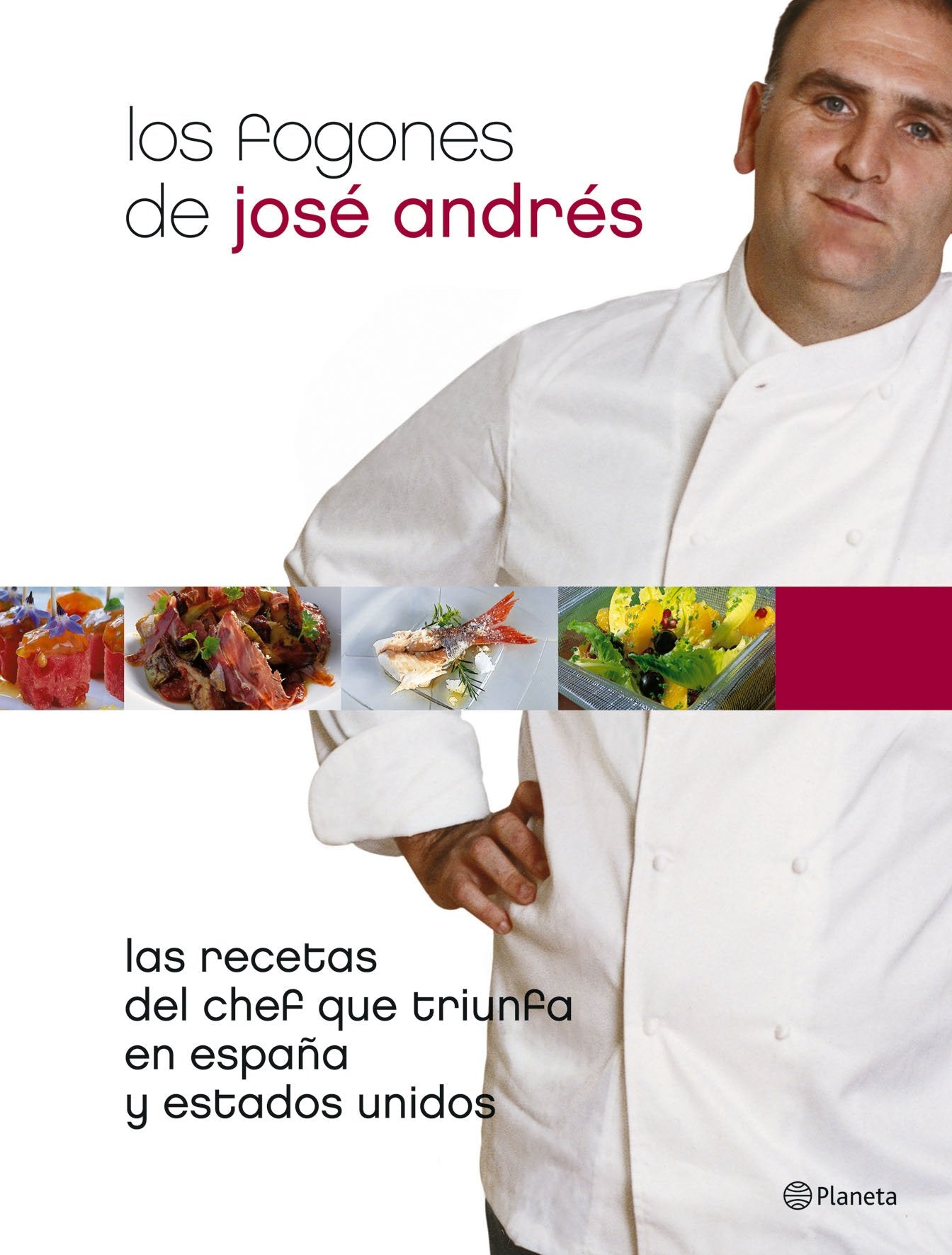 Los fogones de José Andrés: 1 (Planeta)