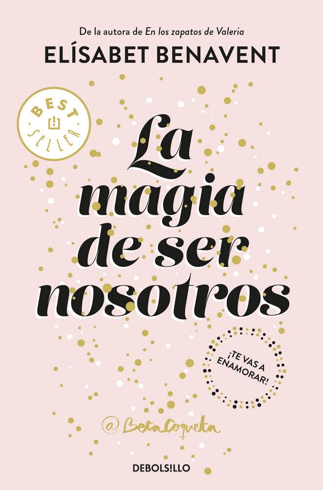 La magia de ser nosotros (Bilogía Sofía 2) (Best Seller | Ficción)
