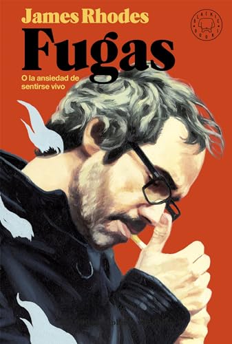 Fugas: O la ansiedad de sentirse vivo (NARRATIVA)