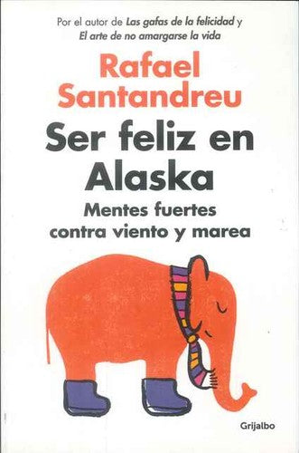 Ser feliz en Alaska / Being Happy in Alaska
