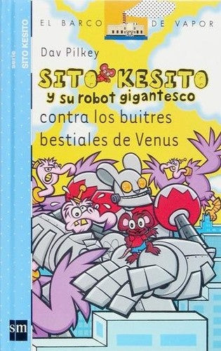 Sito Kesito y su robot gigantesco contra los buitres bestiales de Venus
