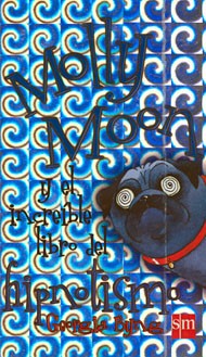 Molly Moon y el increible libro del hipnotismo