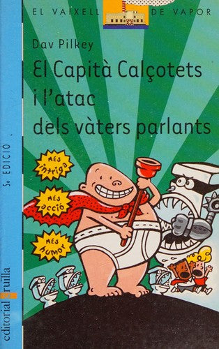 El Capità Calçotets i l'atac dels vàters parlants
