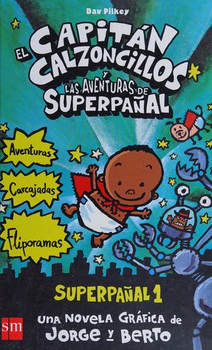 El Capitán Calzoncillos y las aventuras de Superpañal. Superpañal 1