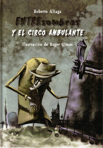 ENTREsombras y el circo ambulante