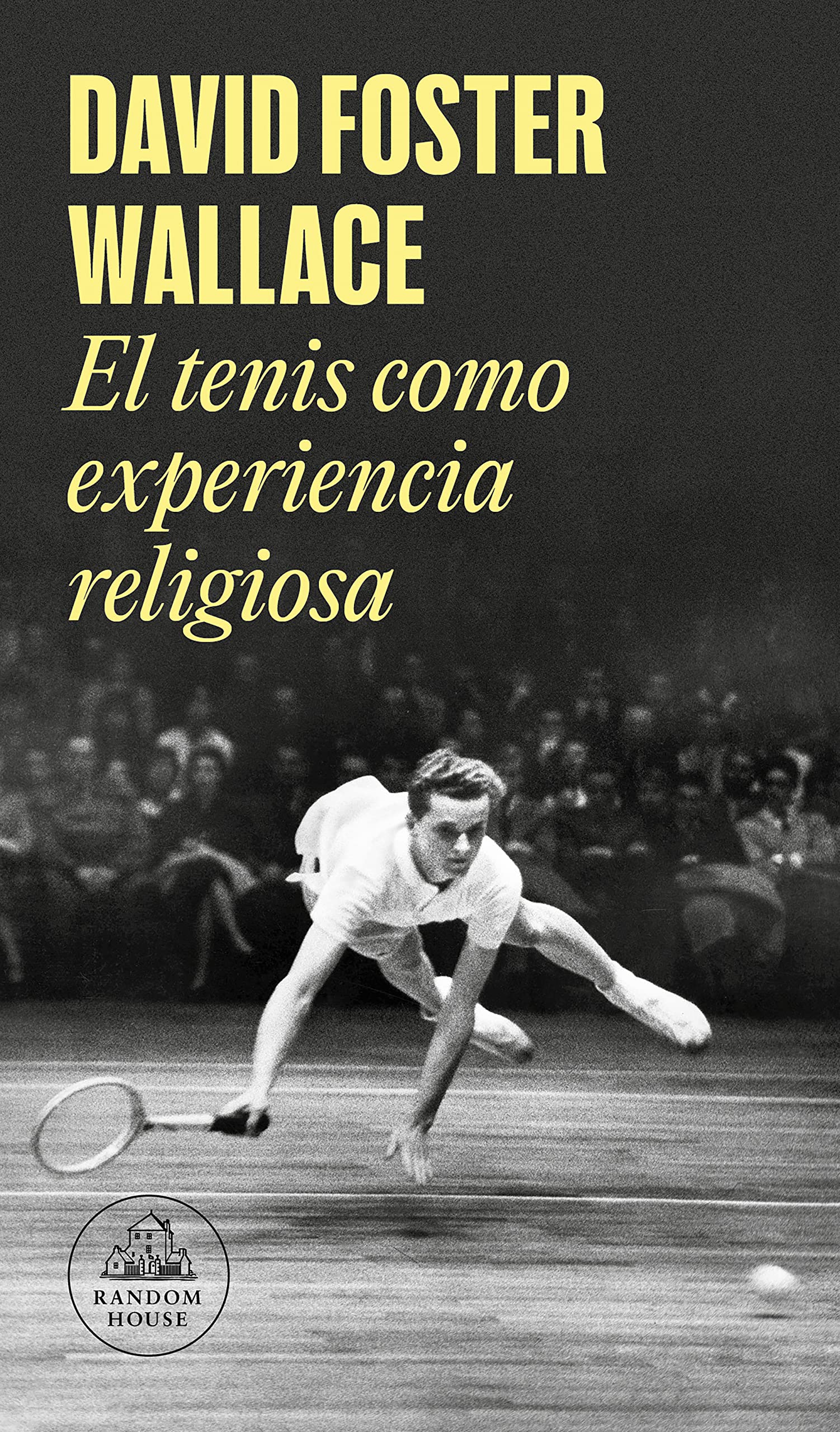 El tenis como experiencia religiosa (Random House)