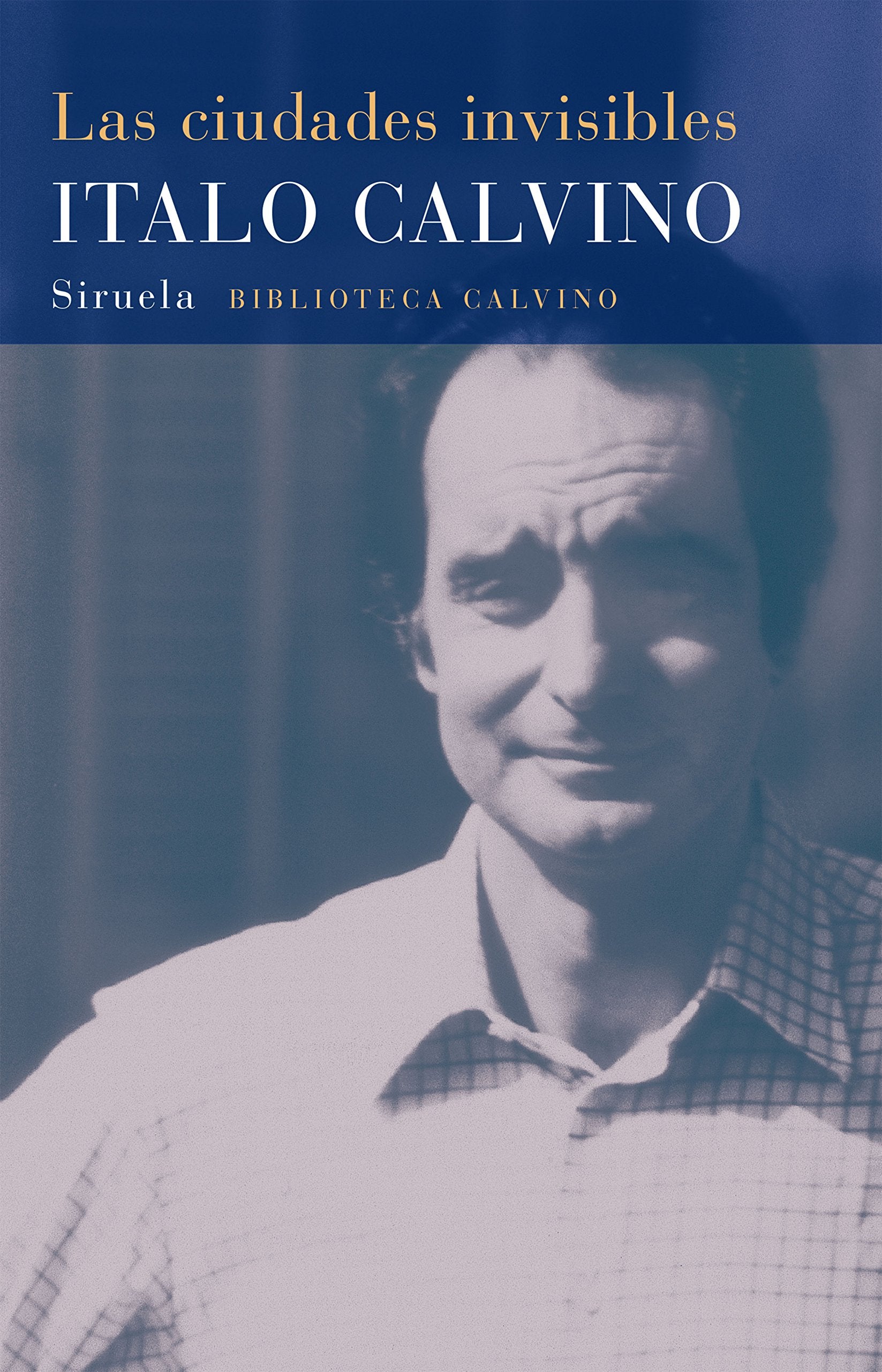 Las ciudades invisibles: 3 (Biblioteca Italo Calvino)