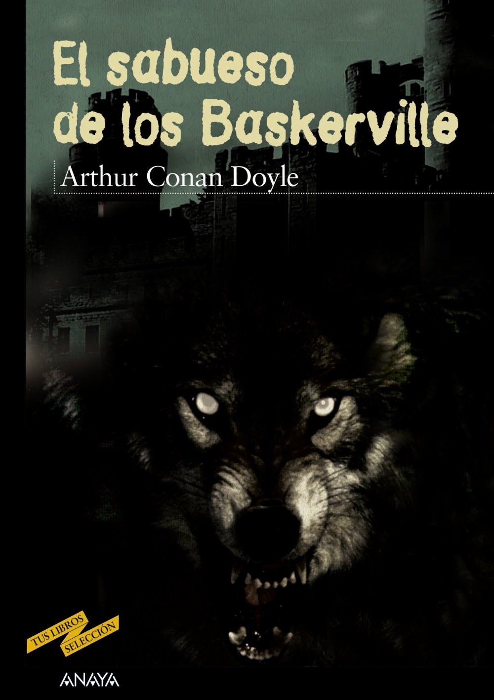 El sabueso de los Baskerville (CLÁSICOS - Tus Libros-Selección)
