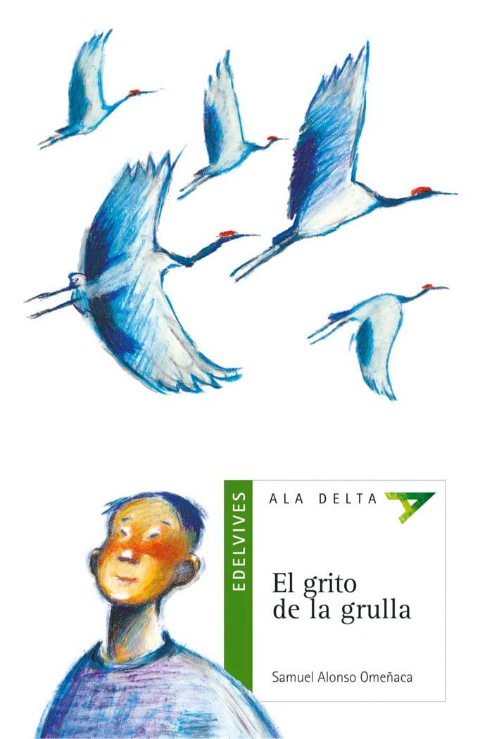 El grito de la grulla: 11 (Ala Delta - Serie verde)