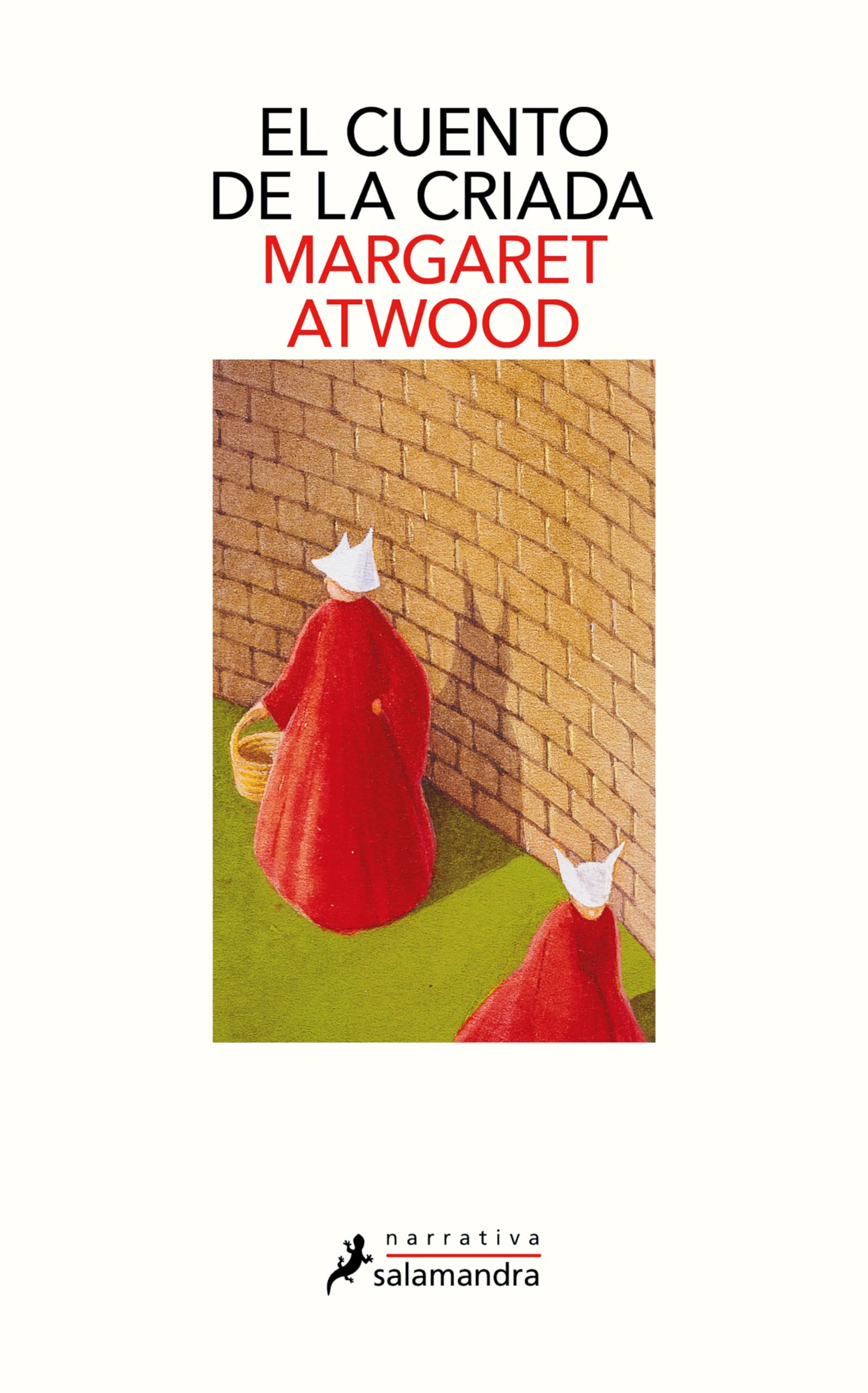 El cuento de la criada / The Handmaid's Tale (Salamandra Narrativa)