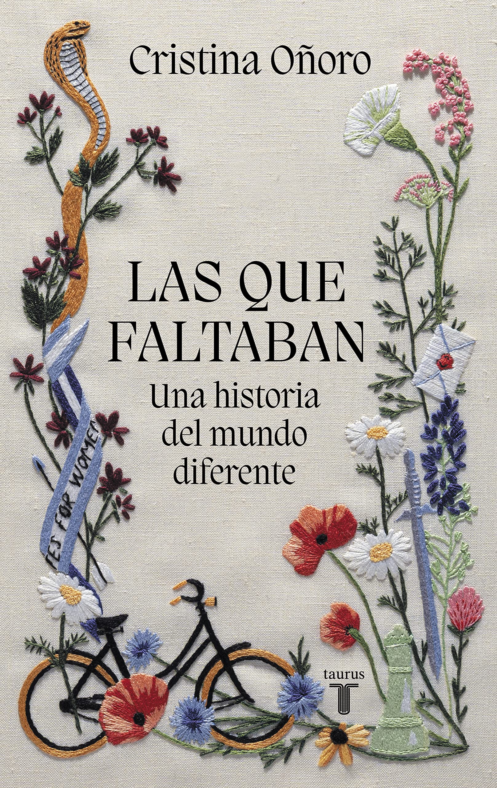 Las que faltaban: Una historia del mundo diferente