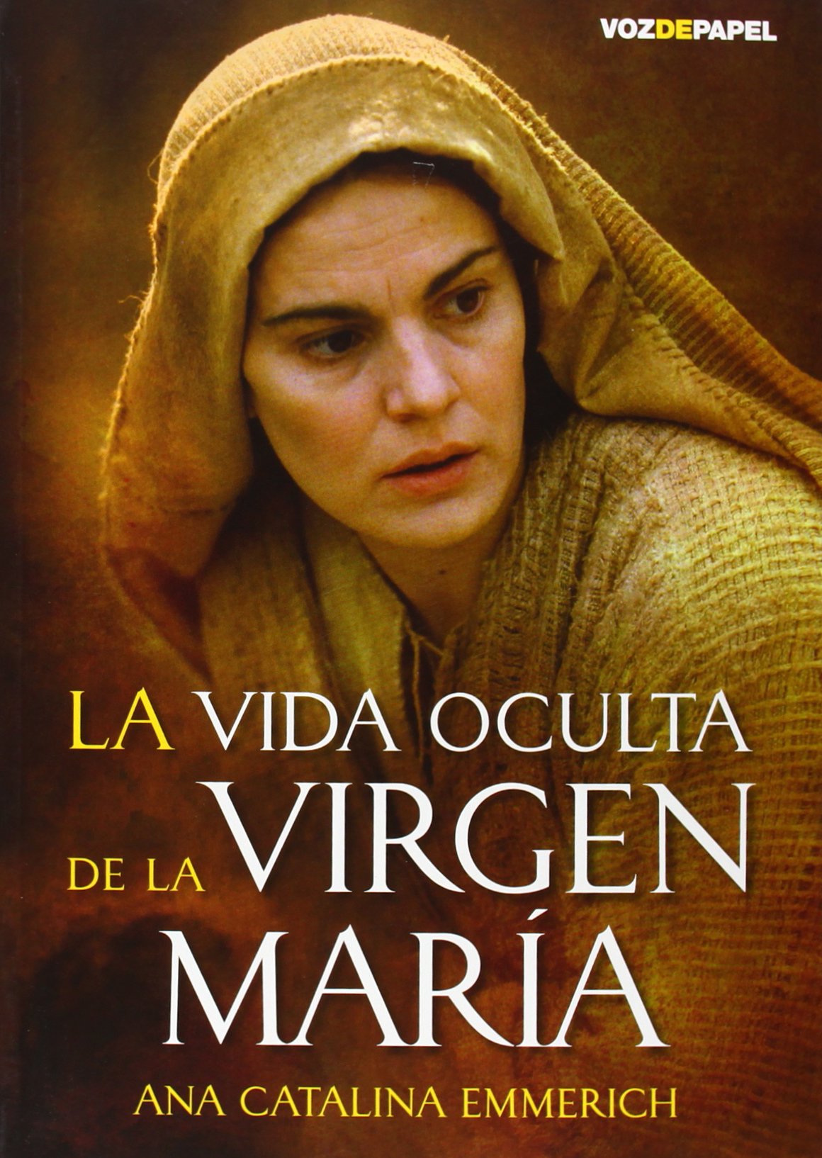 LA VIDA OCULTA DE LA VIRGEN MARÍA 14ª EDICIÓN