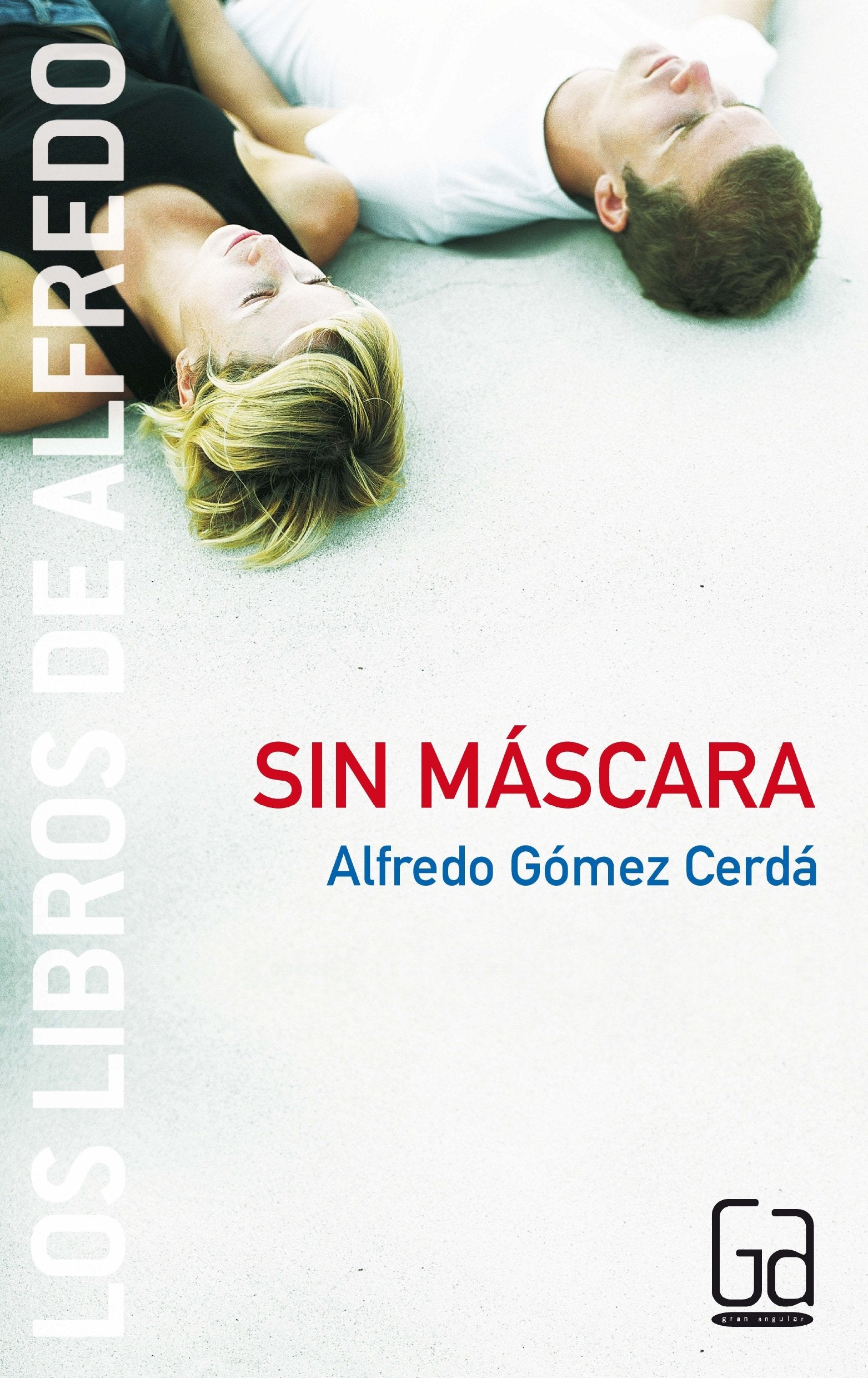 Sin máscara: 3 (Los libros de…)
