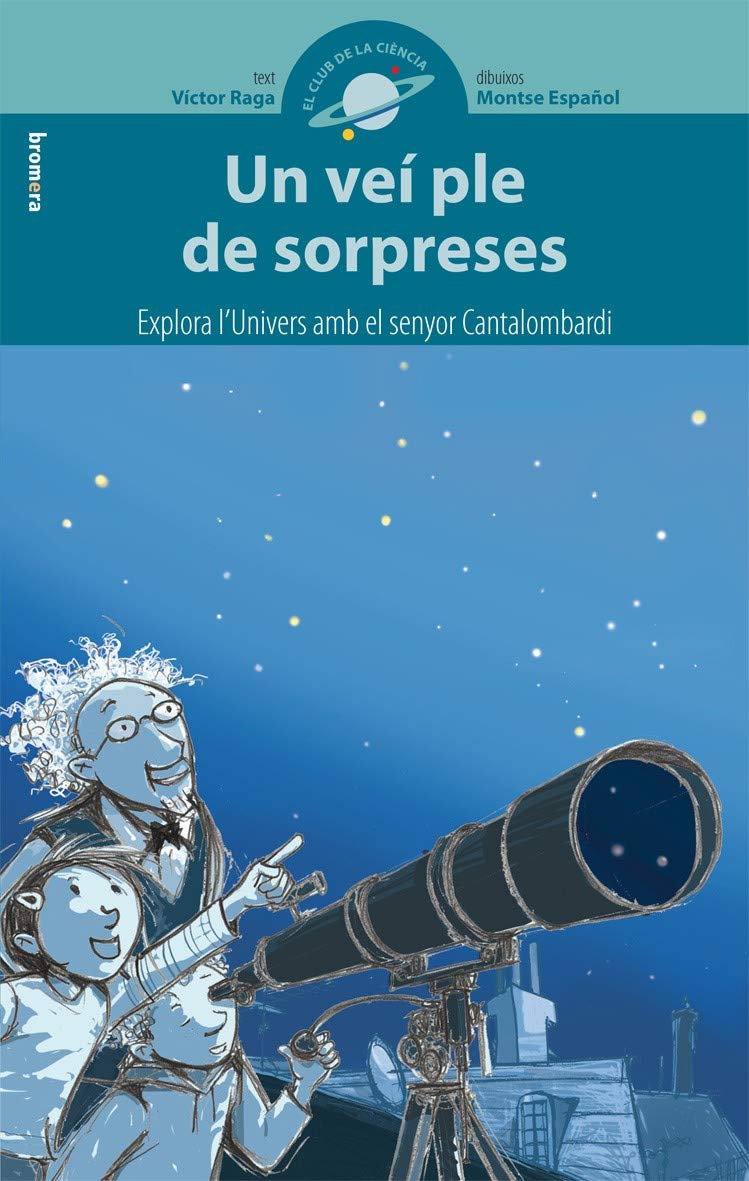 Un veí ple de sorpreses: 1 (El club de la ciència)