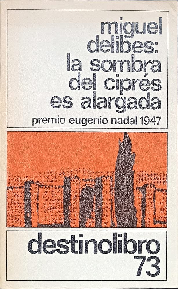La sombra del ciprés es alargada