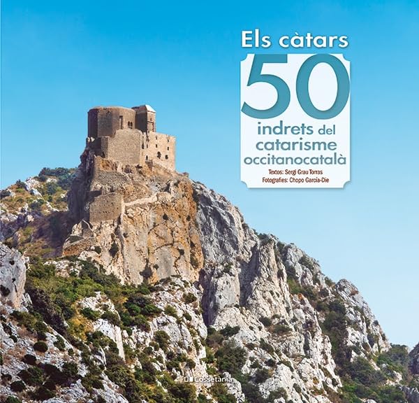 Els Catars - 50 Indrets Del Caterisme Occitanocatala: 27 (Khroma)