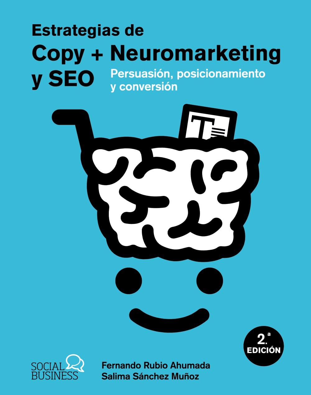 Estrategias de Copy + Neuromarketing y SEO: Persuasión, posicionamiento y conversión (SOCIAL MEDIA)