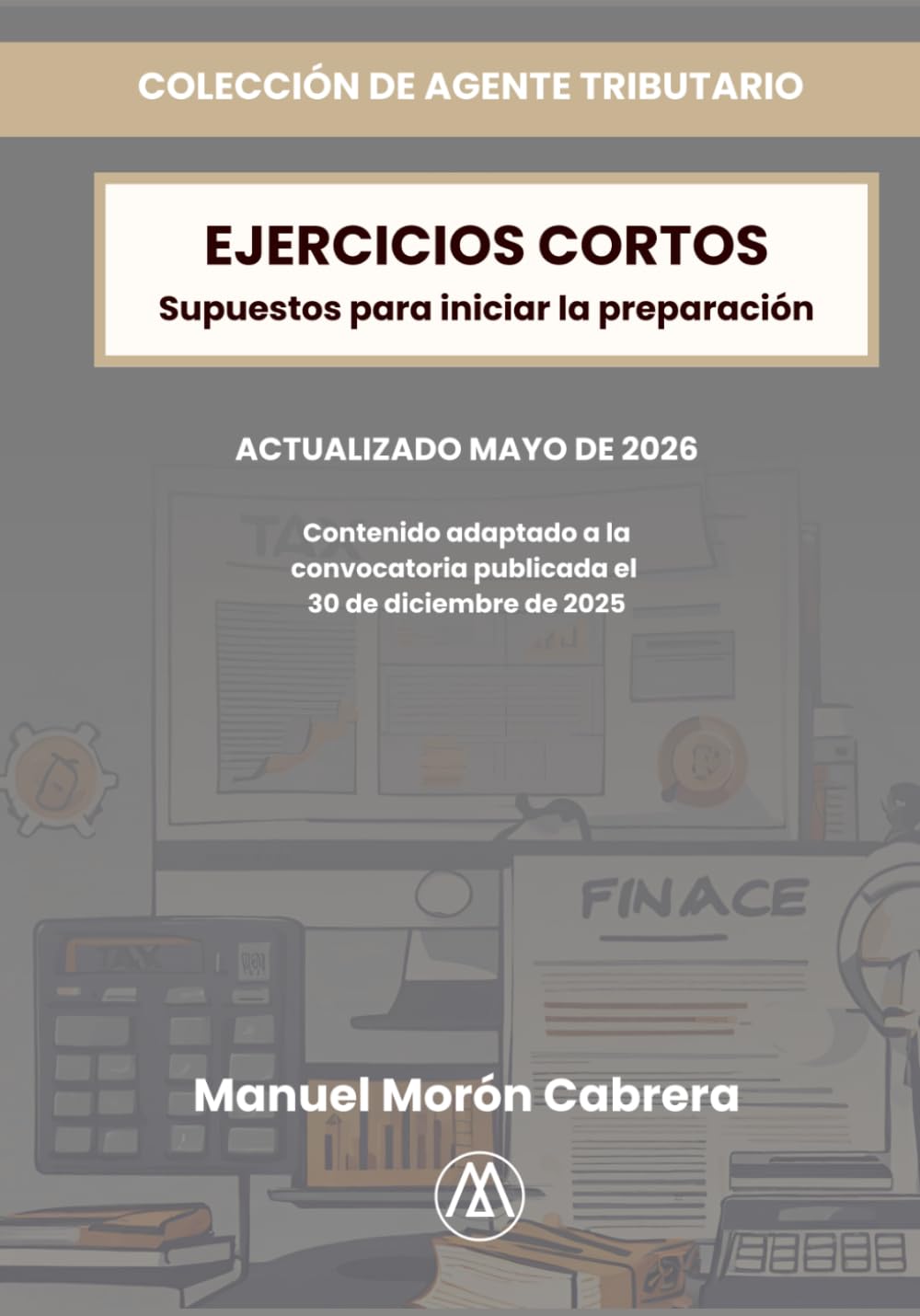 Ejercicios Prácticos Agentes Hacienda Pública (Edición a Color)