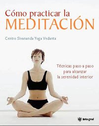Como practicar la meditacion: 160 (OTROS INTEGRAL)
