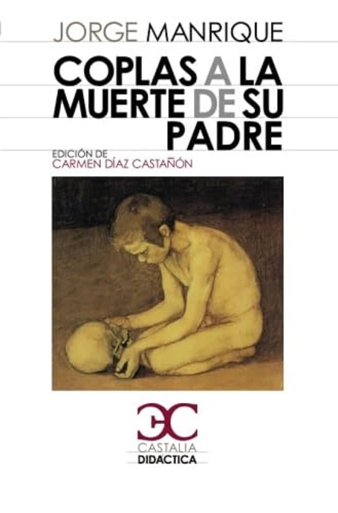 Coplas a la muerte de su padre: 002 (Castalia Didáctica. C/D.)