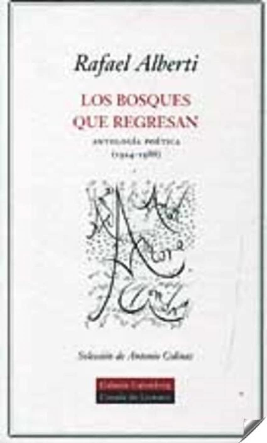 Los bosques que regresan: Antología poética (1924-1988) (POESÍA)
