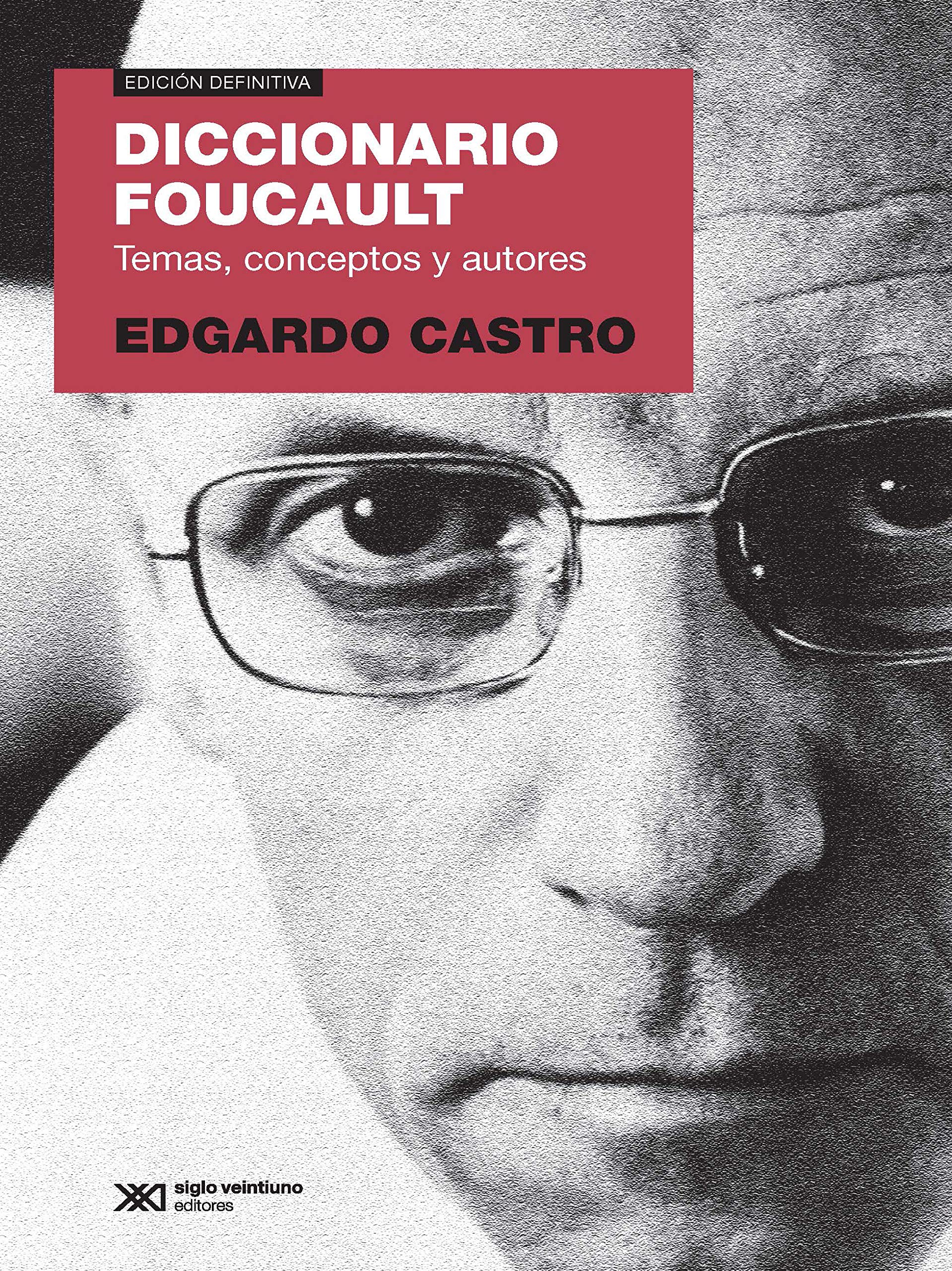 Diccionario Foucault. (Ed. 2018) (SINGULAR)