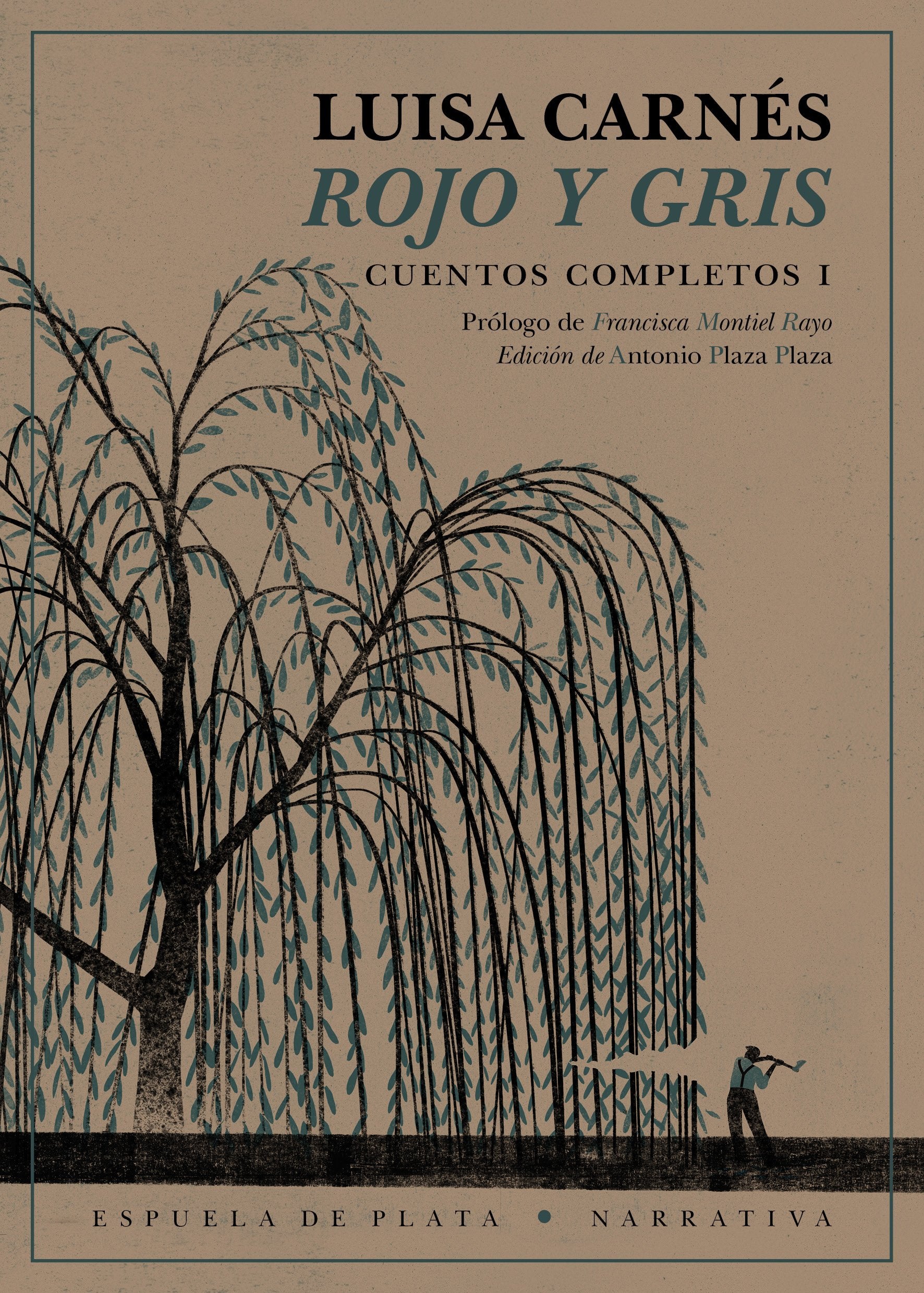 Rojo y gris: Cuentos completos I (Narrativa)