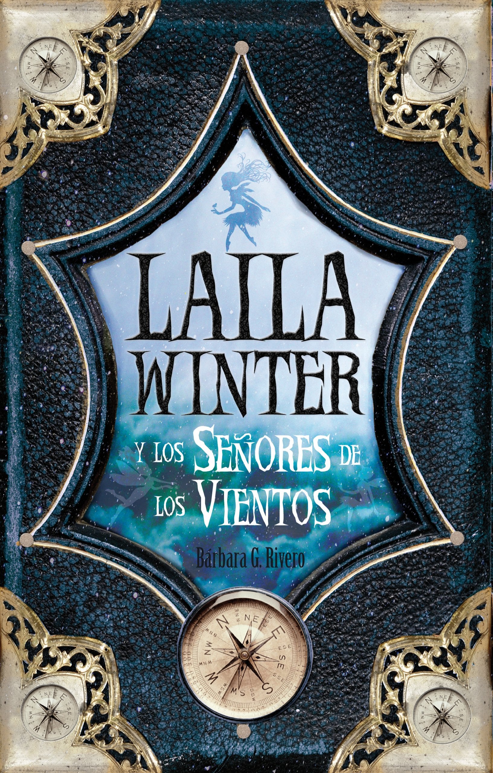 Laila Winter y los Señores de los Vientos (Juvenil Bestsellers)