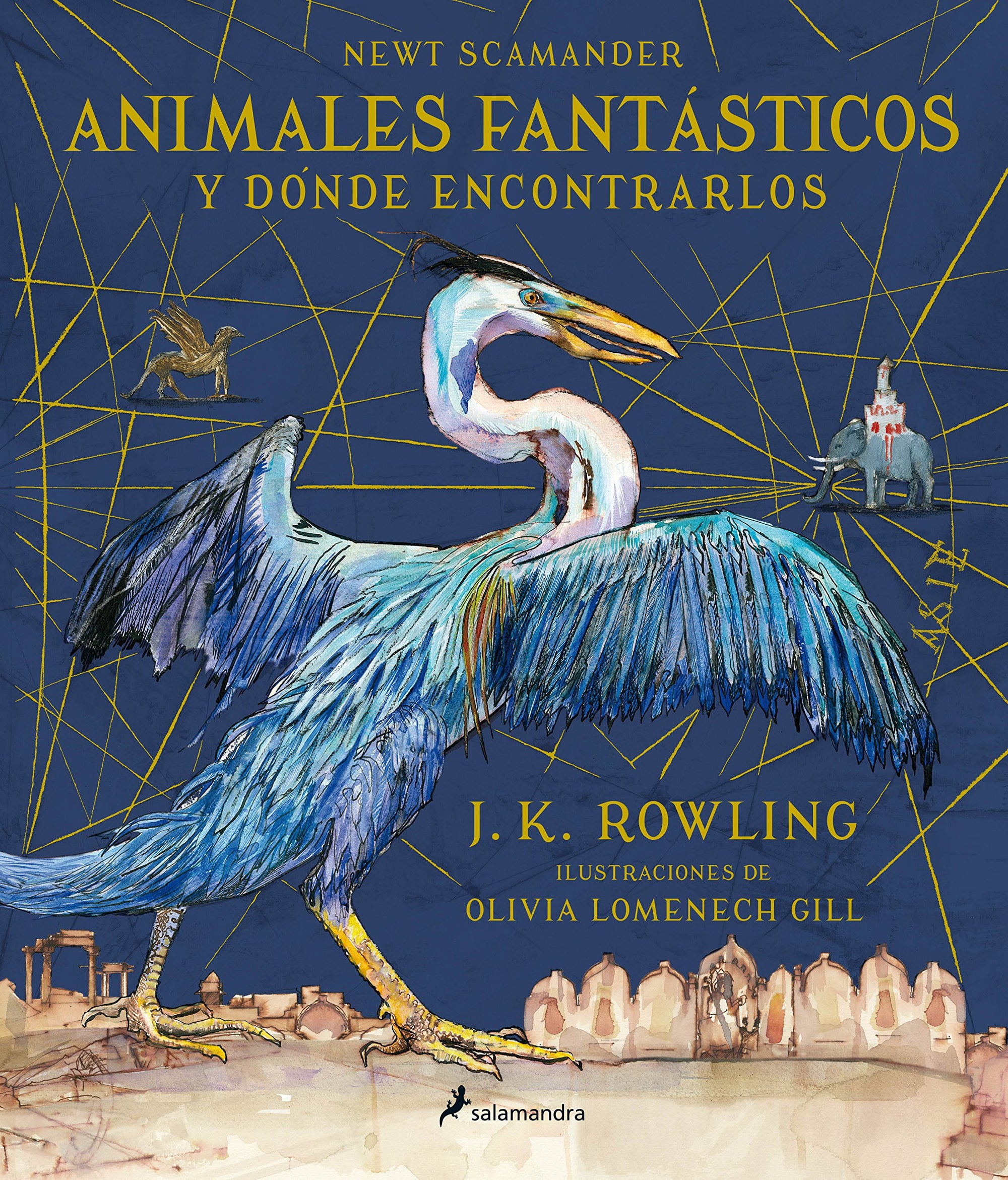 Animales fantásticos y dónde encontrarlos. Edición ilustrada / Fantastic Beasts and Where to Find Them: The Illustrated Edition