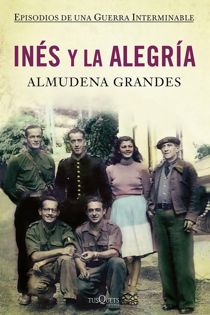 Inés y la alegría: El ejercito de unión nacional y la invasión del valle de Arán, Pirineo de Lérida, 19-27 de octubre de 1944: 730 (Andanzas)