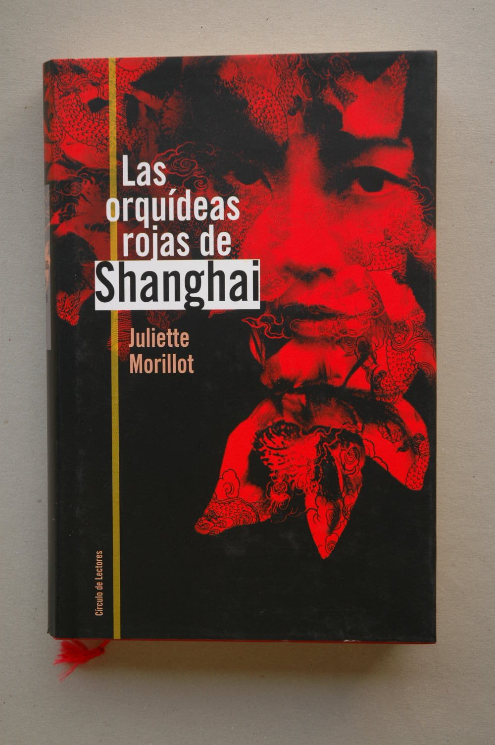 Las orquideas rojas de Shanghai / Juliette Morillot ; traducción de Esther Andrés