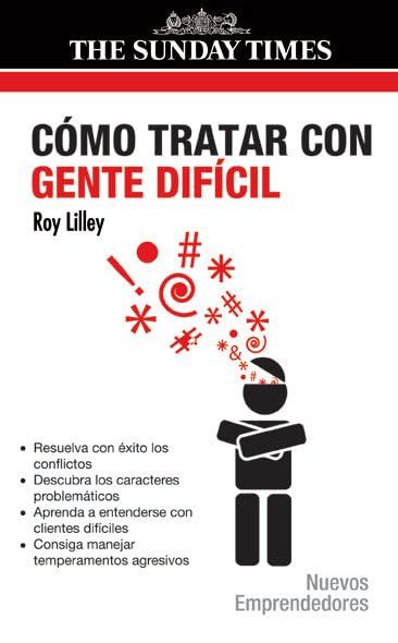 Como tratar con gente difícil (SIN COLECCION)