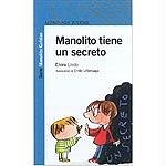 MANOLITO TIENE UN SECRETO.